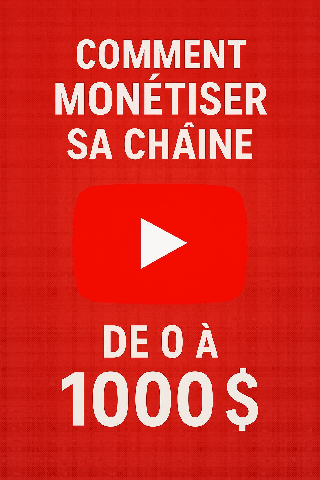 Couverture de Comment monétiser sa chaîne Youtube ?