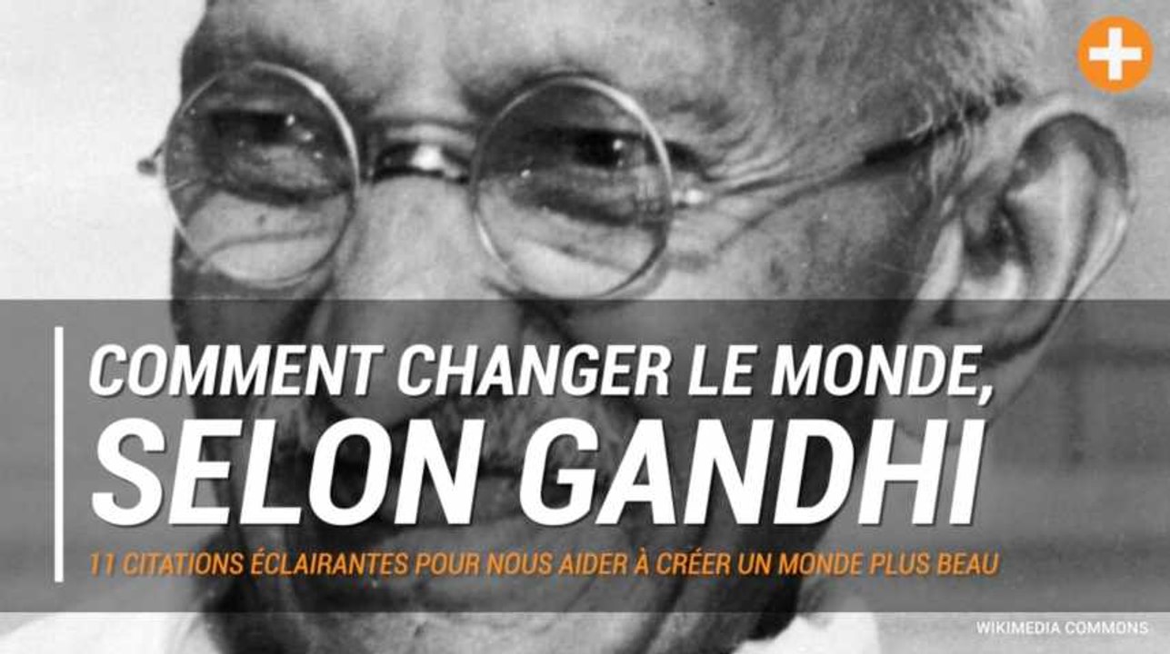 Les 10 citations de Gandhi pour changer et changer le monde autour de nous